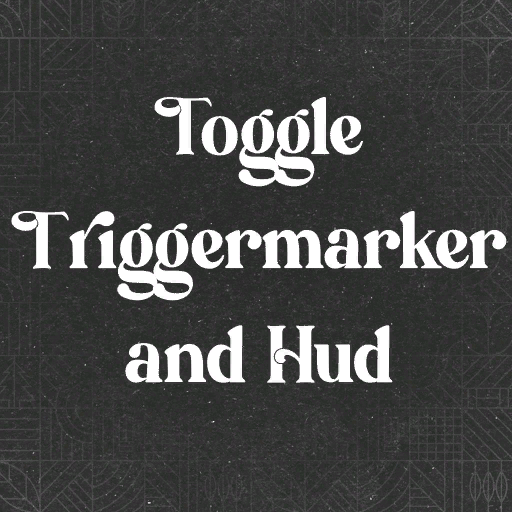Trigger-Symbole & HUD Toggle
